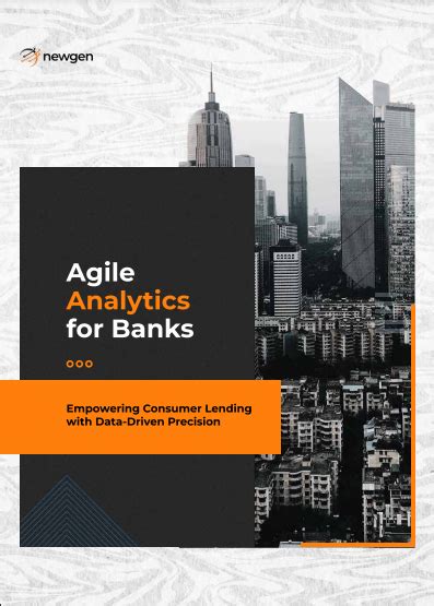Agile Analytics for Banks: Empowering Consumer Lending with Data-Driven ...