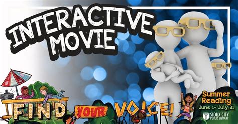 Interactive Movie Event! (Rated G), Sioux City Public Library (Downtown ...