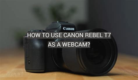 How to Use Canon T7 的图像结果