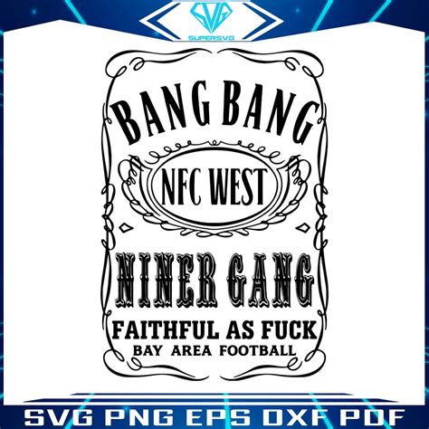 Bang Bang Niner Gang Faithful 49ers Football Svg