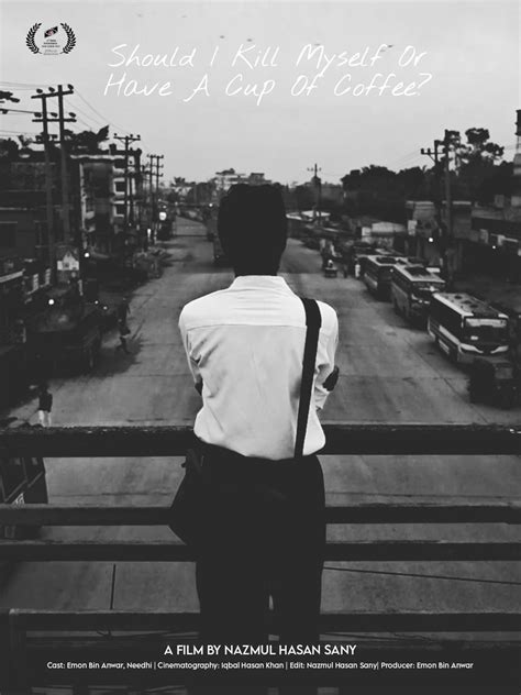 Should I Kill Myself Or Have A Cup Of Coffee? (2023) - Posters — The ...