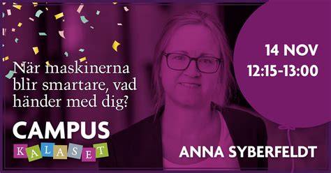 När maskinerna blir smartare, vad händer med dig?, Högskolevägen, 541 ...