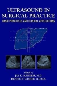 Ultrasound in Surgical Practice - Basic Principles and Clinical ...