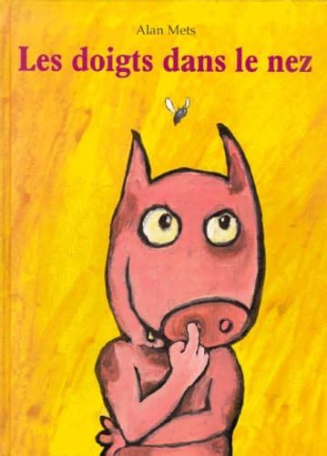 Amazon.in: Buy Doigts dans le nez (les) Book Online at Low Prices in ...