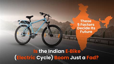 Is the Indian E‑Bike (Electric Cycle) Boom Just a Fad? These 5 Factors ...