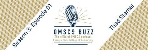 OMSCS Buzz S3E1: Thad Starner | Online Master of Science in Computer ...