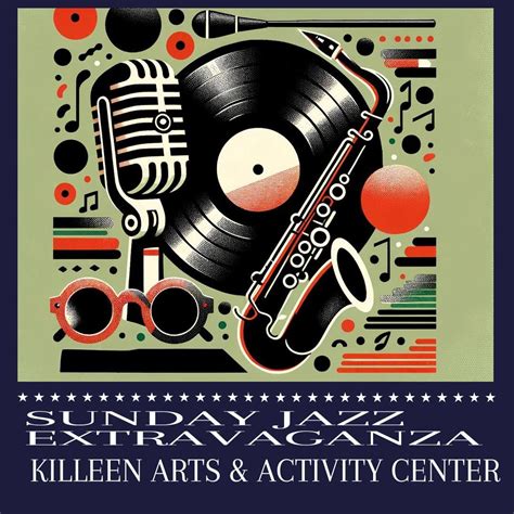 Sunday Jazz Extravaganza, Killeen Arts and Activities Center, 15 ...