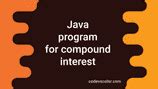 Image result for Compound Interest Program in Java
