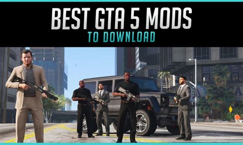 GTA 5: Top 10 Most Fun Mods That Allow You To Do Almost Anything