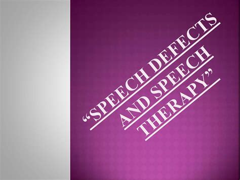 Speech defects and speech | PPTX
