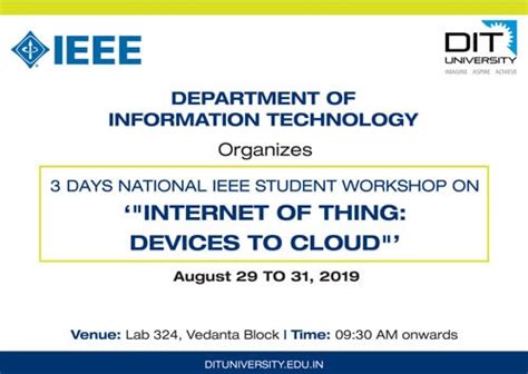 3 Days National IEEE Student Workshop on "Internet of Thing: Devices to ...