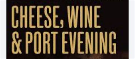 MAGIC NIGHT WITH CHEESE PORT WINE AND GIN EVENING , Maypole Lane ...