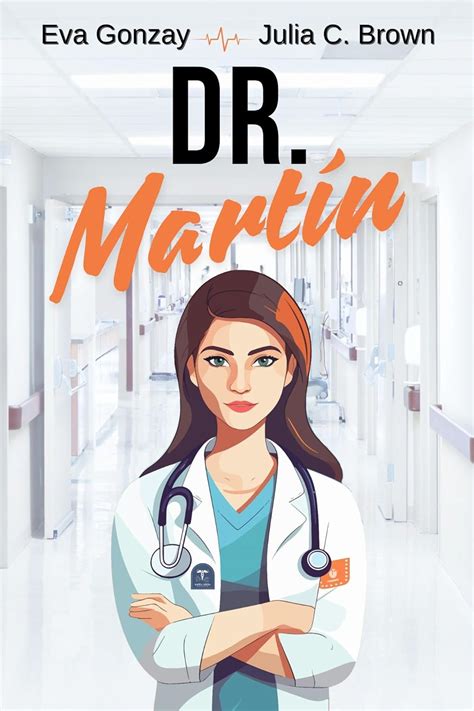 Dr. Martin: A Sapphic Medical Romance (ER Book 1) eBook : Gonzay, Eva ...