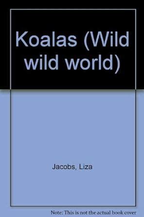 Buy Koalas (Wild Wild World) Book Online at Low Prices in India ...