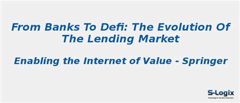 From Banks to DeFi: the Evolution of the Lending Market | S-Logix