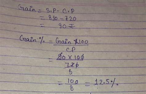 Find the gain or loss percent when CP= Rs 720 and SP = Rs 810 - Brainly.in