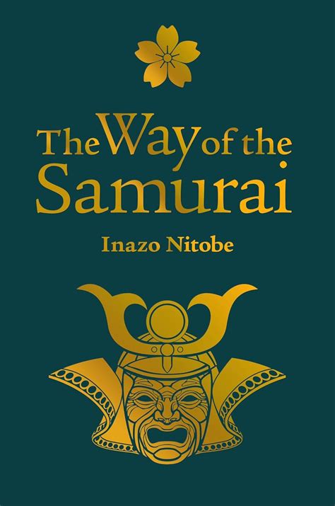 The Way of the Samurai eBook : Nitobe, Inazo O. : Amazon.in: Books