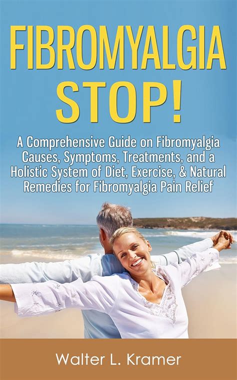 Fibromyalgia STOP! - A Comprehensive Guide on Fibromyalgia Causes ...