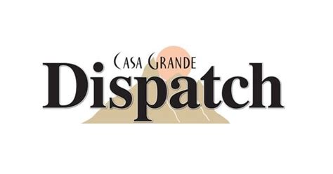 Casa Grande Dispatch | pinalcentral.com