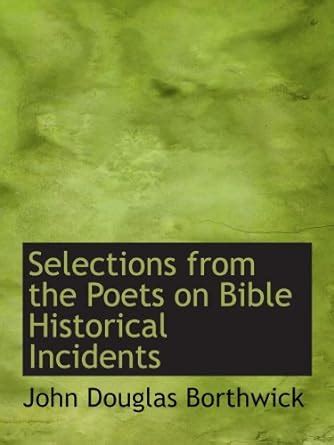 Selections from the Poets on Bible Historical Incidents : Amazon.in: Books