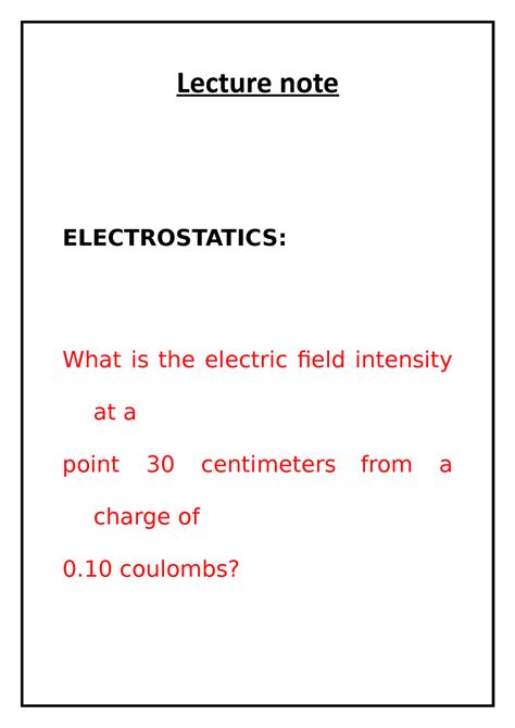 Lecture note of Electrostatics - Lecture note ELECTROSTATICS: What is ...