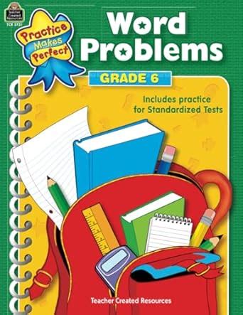 Practice Makes Perfect Word Problems: Grade 6 : Smith, Robert W ...