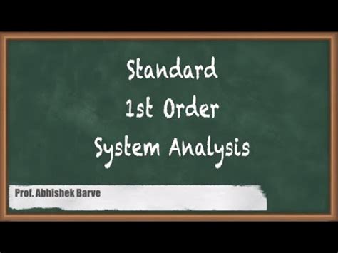 Deep Dive Into Standard 1st Order System Analysis GATE Control System Video