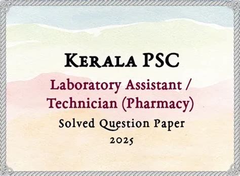 Kerala PSC Lab Assistant / Technician (Pharmacy) Exam Answer Key | 16 ...