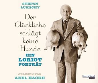 Der Glückliche schlägt keine Hunde: Ein Loriot Porträt : Amazon.in: Books