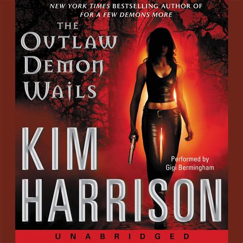 The Outlaw Demon Wails (The Hollows Series) by Kim Harrison | Goodreads