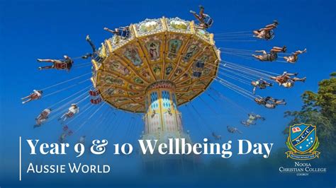 Year 9 & 10 End of Semester Wellbeing Day at Aussie World, Aussie World ...