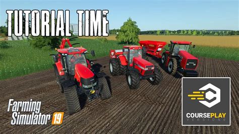 Image result for Farming Simulator 19 Courseplay Tutorial