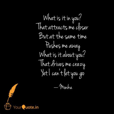 What is it in you? That a... | Quotes & Writings by Crying Soul | YourQuote