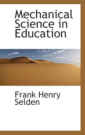 Amazon.in: Buy Mechanical Science in Education Book Online at Low ...
