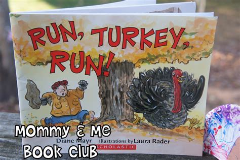 Mommy and Me Book Club: Run Turkey, Run!