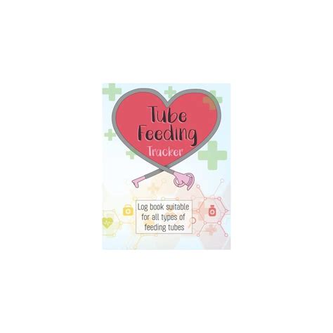 Buy Tube Feeding Tracker: Tube Feeding Monitoring Checklist, A Tubie ...