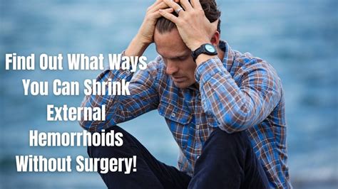 quickest way to shrink external hemorrhoids