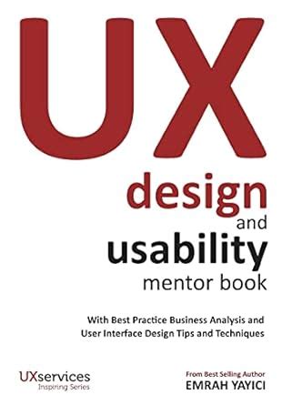 UX Design and Usability Mentor Book: With Best Practice Business ...