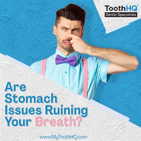 Bad Breath: Could Your Stomach Be to Blame? - ToothHQ Dental Specialists