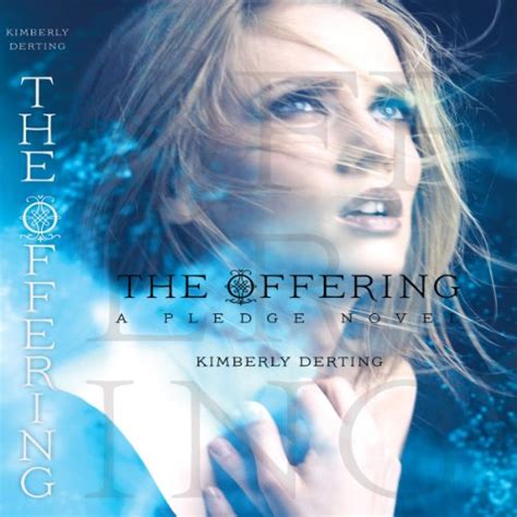 The Offering: A Pledge Novel (Audio Download): Kimberly Derting, Casey ...