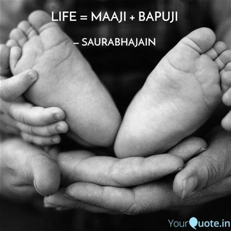 LIFE = MAAJI + BAPUJI | Quotes & Writings by Jain Saurabh | YourQuote