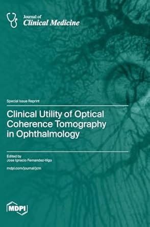 Buy Clinical Utility of Optical Coherence Tomography in Ophthalmology ...