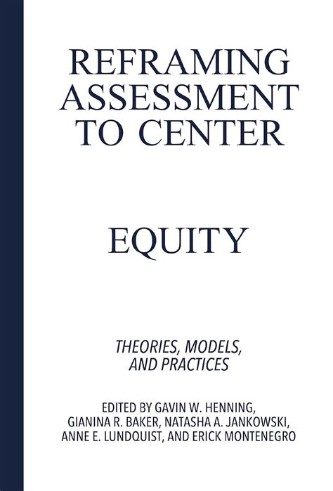 Buy Reframing Assessment to Center Equity: Theories, Models, and ...