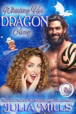Whisking Her Dragon Away (Dragon Guard Holiday Love Stories Book 5 ...