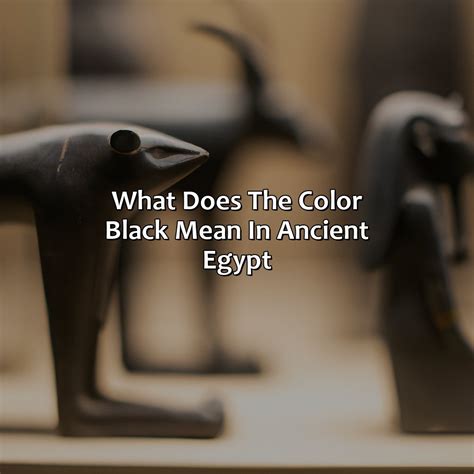 What Does The Color Black Mean In Ancient Egypt - colorscombo.com