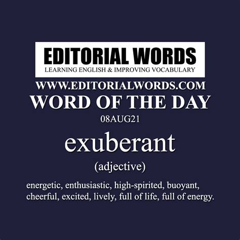 Word of the Day (exuberant)-08AUG21 - Editorial Words