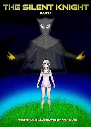 The Silent Knight Part 1 eBook : Lang, Aten: Amazon.in: Kindle Store