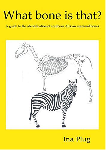 What bone is that?: A guide to the identification of southern African ...