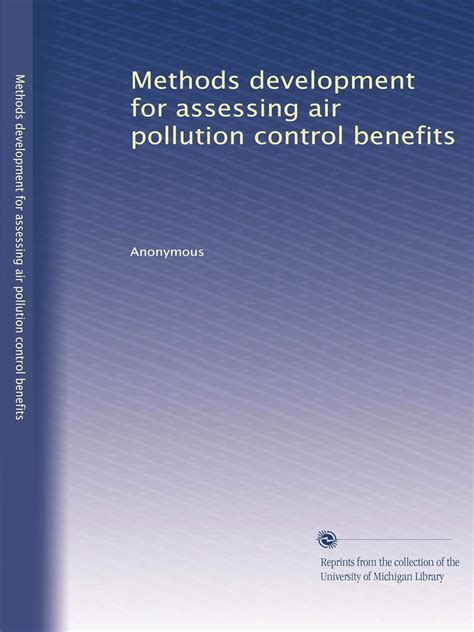 Methods development for assessing air pollution control benefits ...