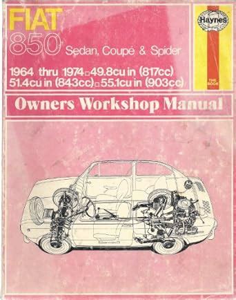 Fiat 850 Owner's Workshop Manual : Haynes, J. H., Hunt, B.L.Chalmers ...